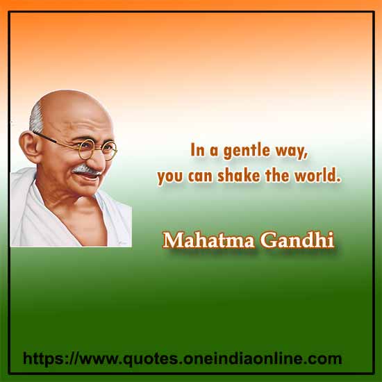 In a gentle way, you can shake the world.