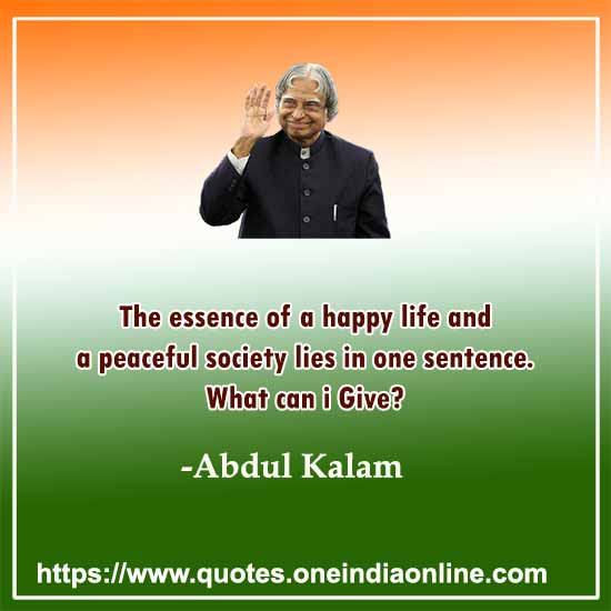 The essence of a happy life and a peaceful society lies in one sentence. What can i Give?
