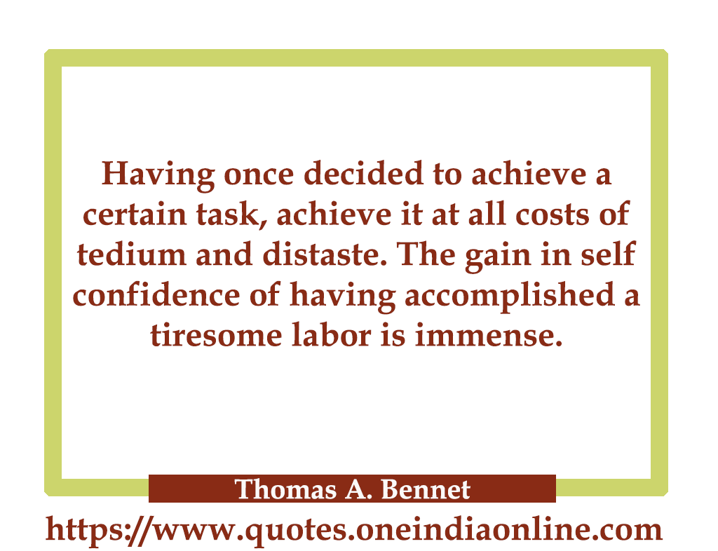 Do not be desirous of having things done quickly. Do not look at small advantages. Desire to have things done quickly prevents their being done thoroughly. Looking at small advantages prevents great affairs from being accomplished. 

- Confucius 